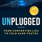 Unplugged: Things Our Fathers Did not Tell Us by Jacob Aliet