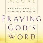 Praying God's Word by Beth Moore