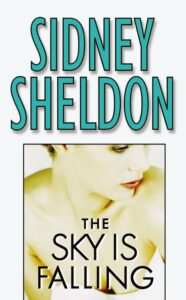The Sky Is Falling by Sidney Sheldon