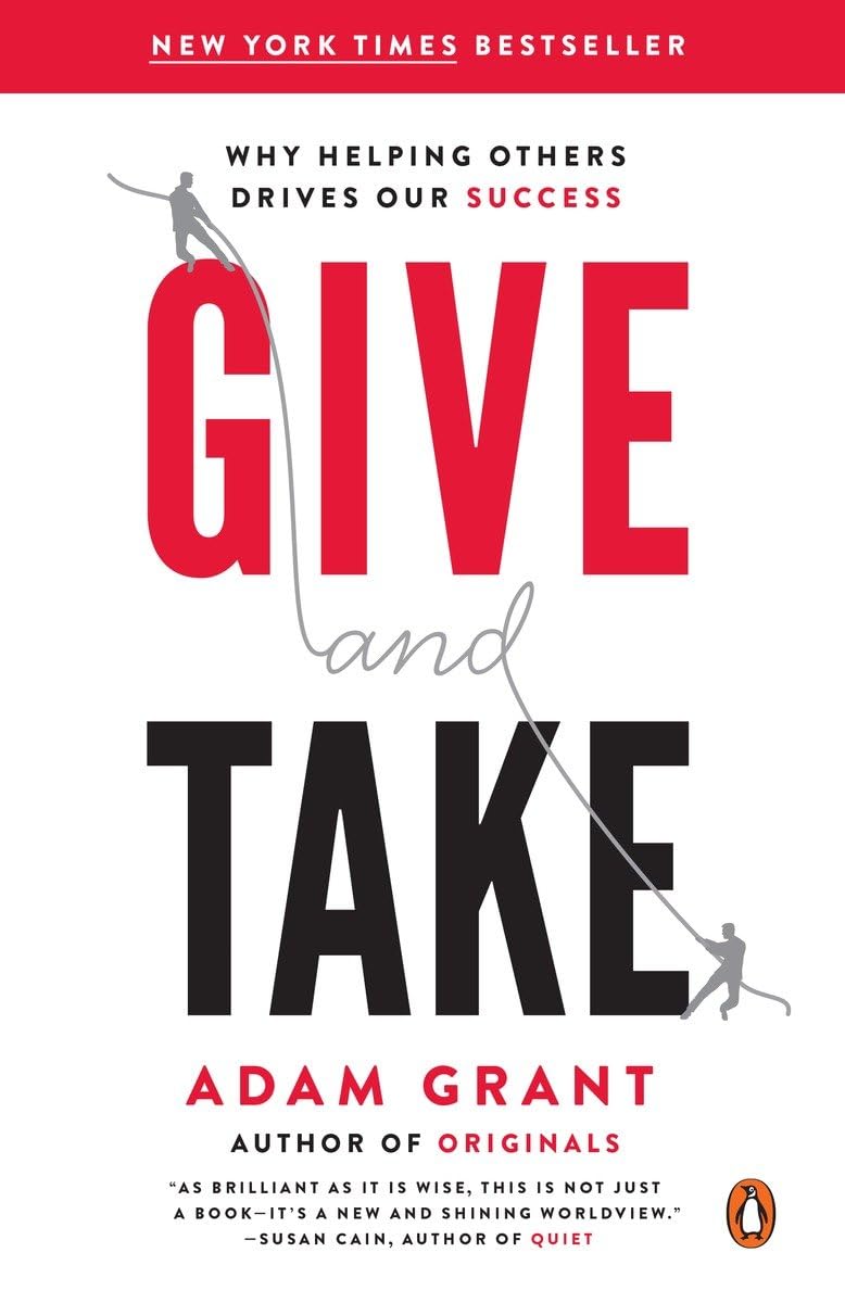 Give and Take by  Adam Grant