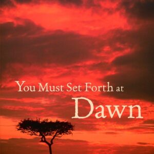 You Must Set Forth at Dawn by Wole Soyinka