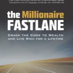 The Millionaire Fastlane by  MJ DeMarco