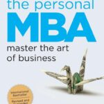 The Personal MBA by  Josh Kaufman