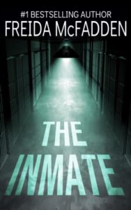 The Inmate by Freida McFadden