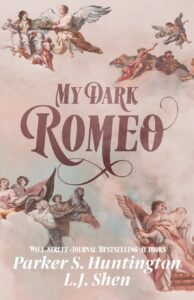 My Dark Romeo by  Parker S. Huntington