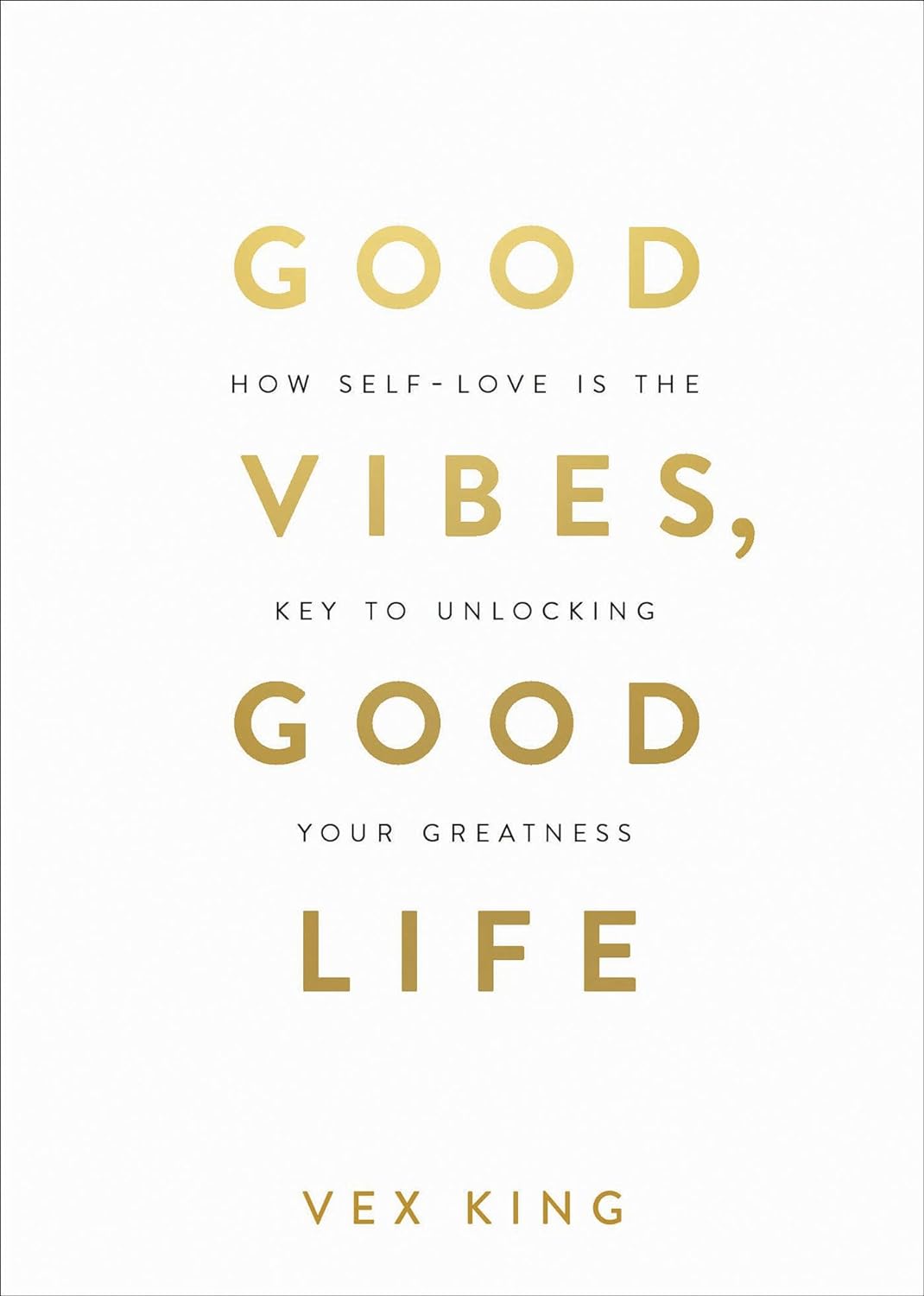 Good Vibes, Good Life by  Vex King