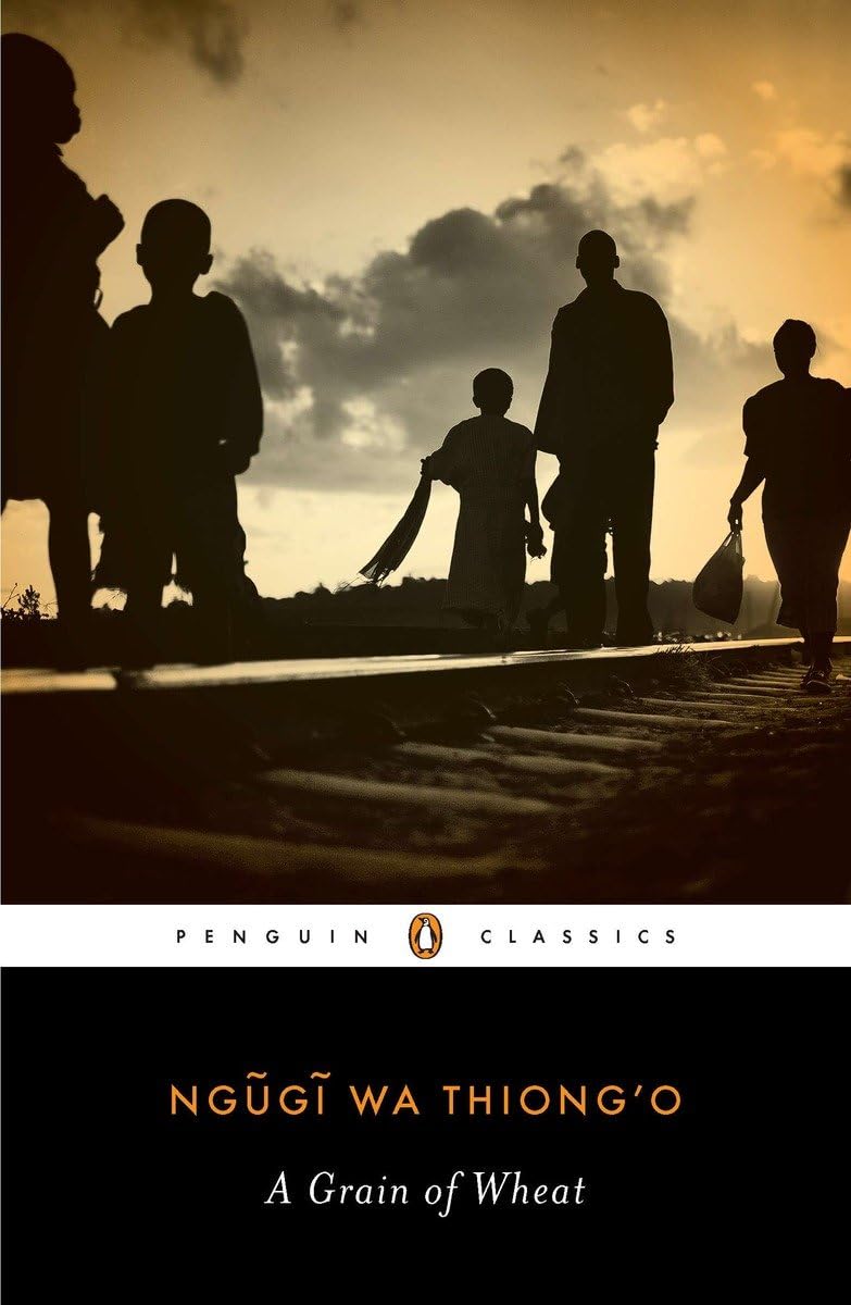 A Grain of wheat by NGUGI WA THIONGO