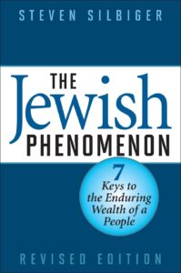The Jewish Phenomenon by Steven Silbiger