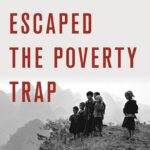 How China Escaped the Poverty Trap by Yuen Yuen Ang