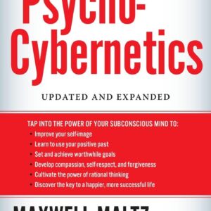 Psycho-Cybernetics by Maxwell Maltz