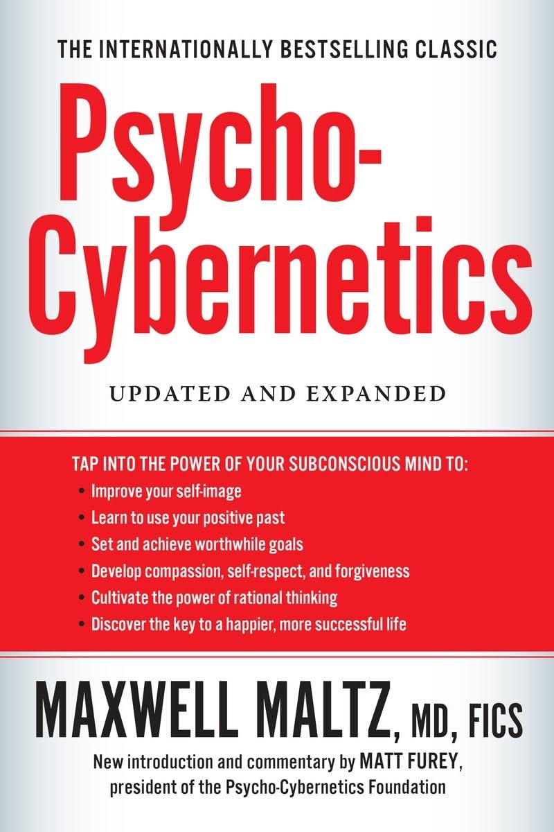 Psycho-Cybernetics by  Maxwell Maltz