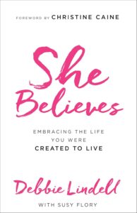 She Believes by Debbie Lindell