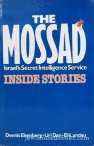 The Mossad by Eli Eisenberg, Dennis;