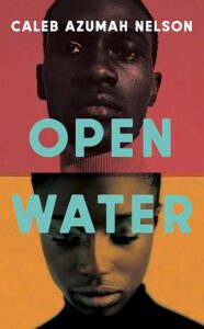 Open Water  by  Caleb Azumah Nelson