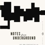 Notes from Underground by Fyodor Dostoevsky