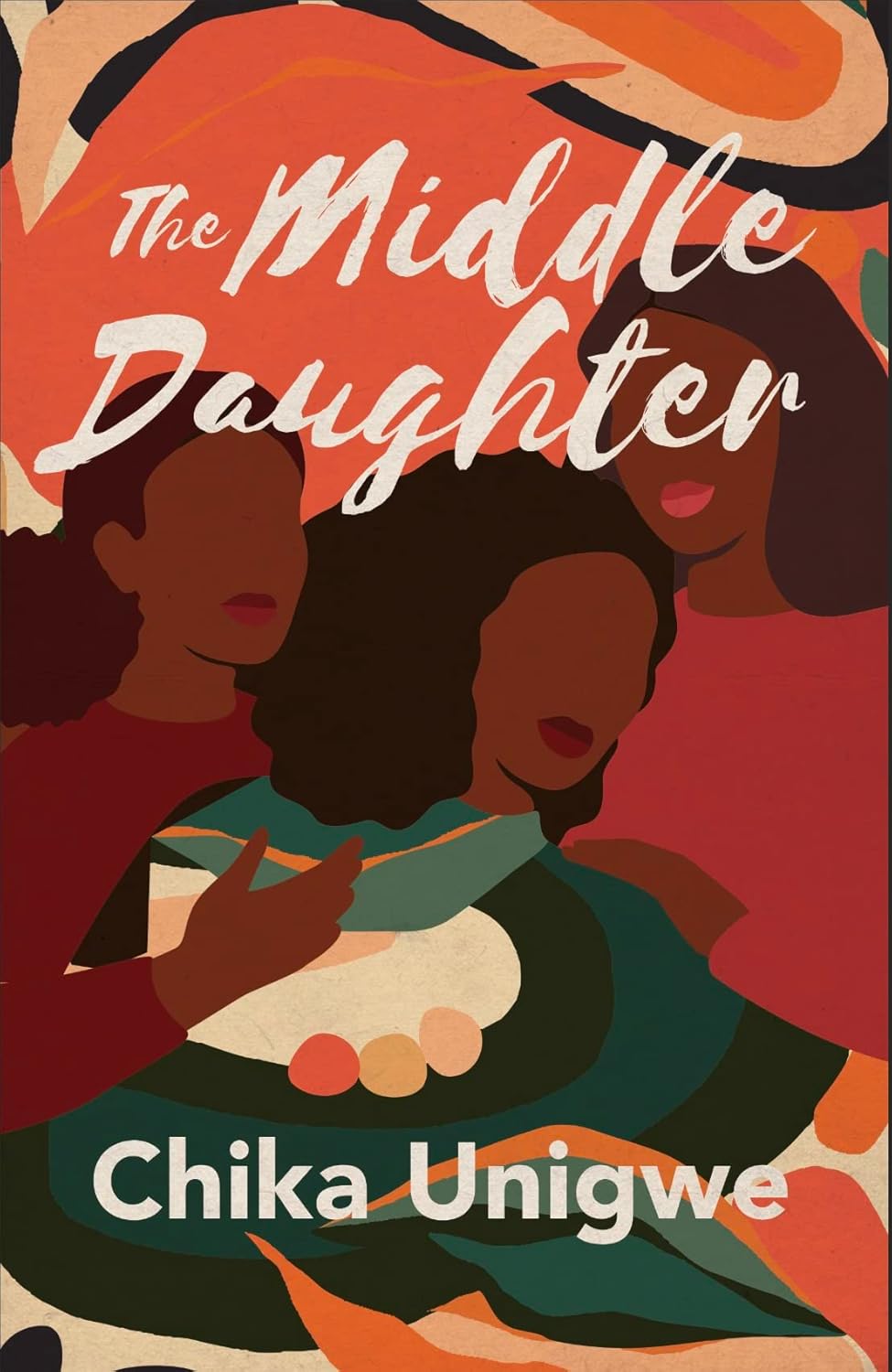 The Middle Daughter by  Chika Unigwe