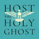Host the Holy Ghost by Vladimir Savchuk
