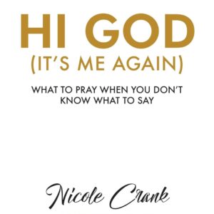 Hi God by Nicole Crank