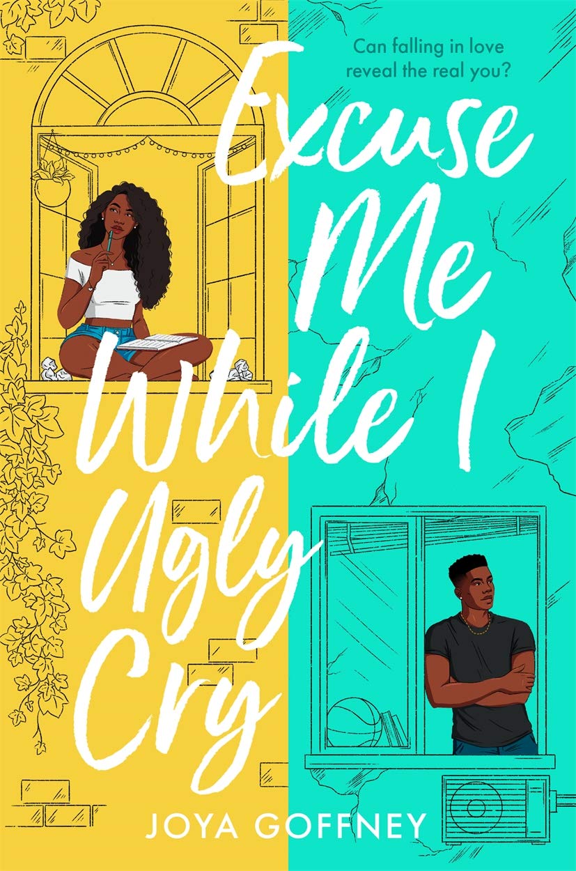 Excuse Me While I Ugly Cry BY Joya Goffney