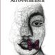 Decolonization and Afro-Feminism by Sylvia Tamale
