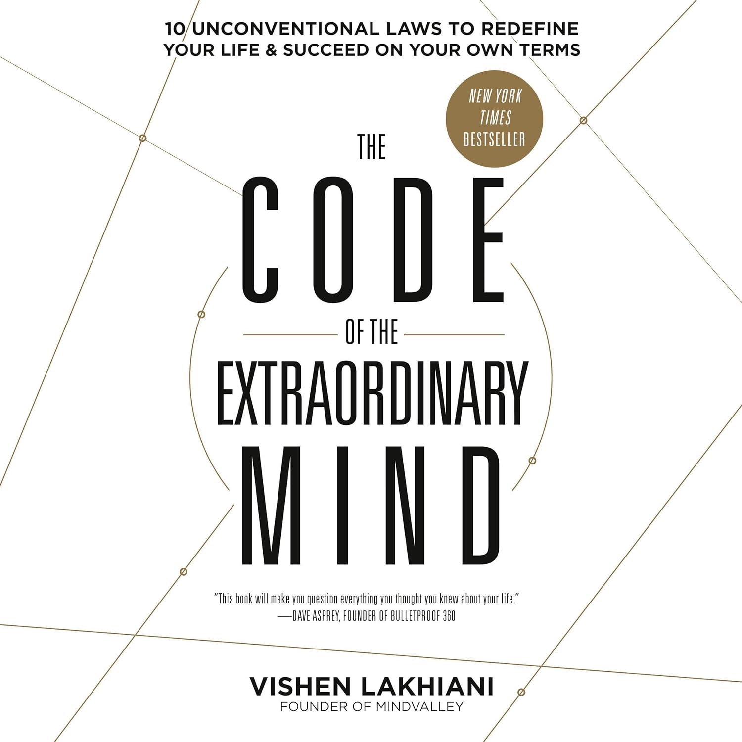 The Code of the Extraordinary Mind by Vishen Lakhiani