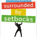 Surrounded by Setbacks by  Thomas Erikson
