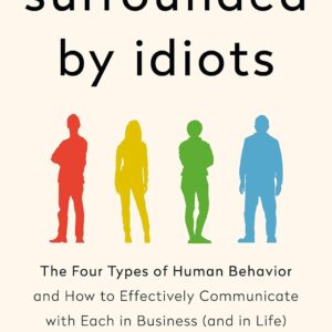 Surrounded by Idiots by  Thomas Erikson