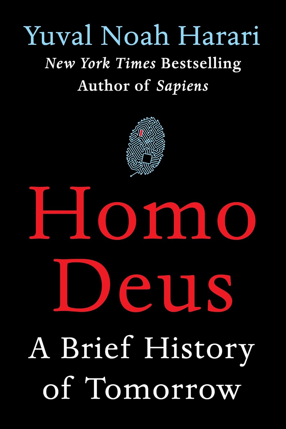 Homo Deus by  Yuval Noah Harari