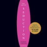 Art of Seduction by Robert Greene