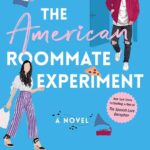The American Roommate Experiment by Elena Armas