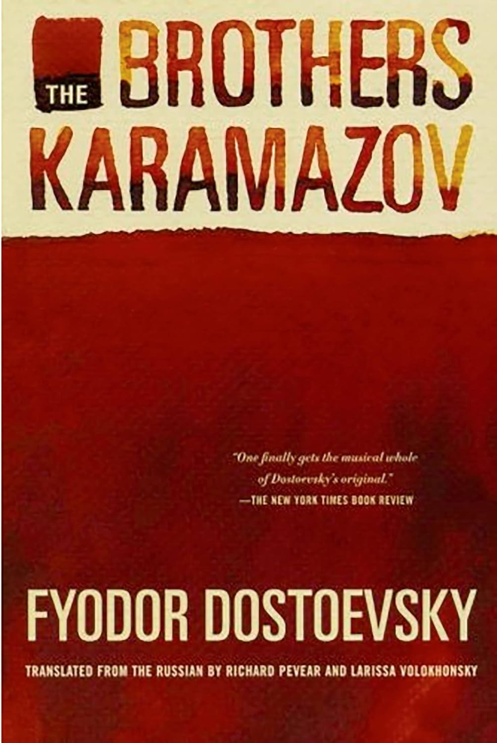 The Brothers Karamazov by  Fyodor Dostoevsky