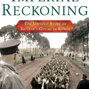 Imperial Reckoning by Caroline Elkins