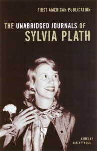 The Unabridged Journals of Sylvia Plath by  Sylvia Plath