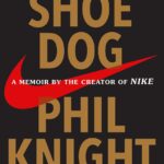 Shoe Dog by Phil Knight
