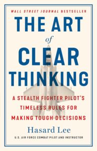 The Art of Clear Thinking by Hasard Lee