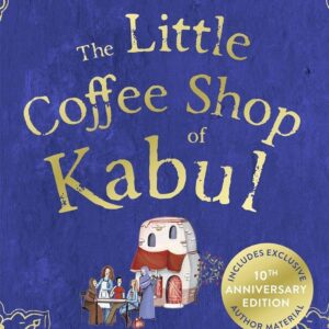 Little Coffee Shop Of Kabul by  Deborah Rodriguez