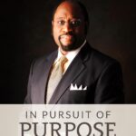 In Pursuit of Purpose by Myles Munroe