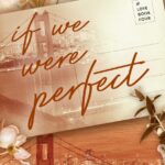 If We Were Perfect by Ana Huang