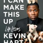I Can't Make This Up by Kevin Hart