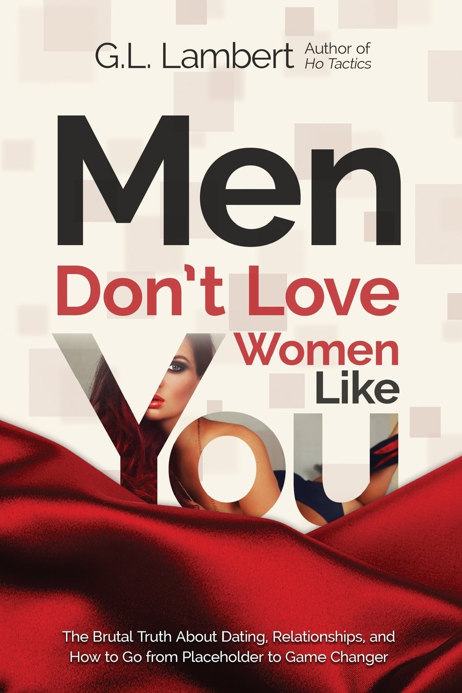 Men Don't Love Women Like You by G.L. Lambert