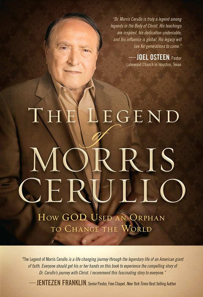 The Legend of Morris Cerullo by Morris Cerullo