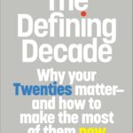 The Defining Decade by  Meg Jay