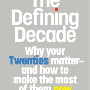 The Defining Decade by Meg Jay