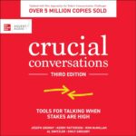 Crucial Conversations by Joseph Grenny