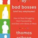 Surrounded by Bad Bosses by  Thomas Erikson