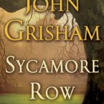 Sycamore Row by  John Grisham