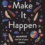 Make It Happen by  Jordanna Levin