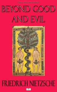 Beyond Good and Evil by  Friedrich Nietzsche