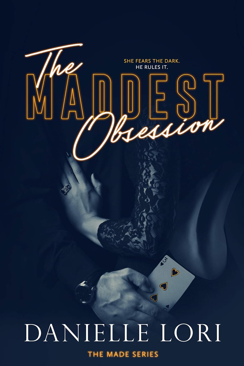 The Maddest Obsession by  Danielle Lori