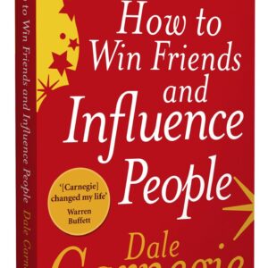 How to Win Friends and Influence People by dale carnegie